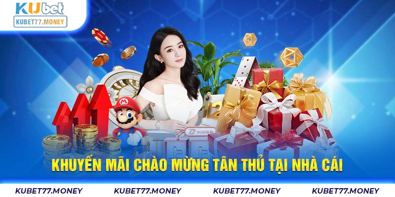 Khuyến mãi chào mừng tân thủ